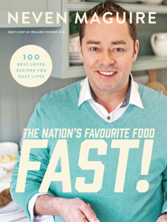 neven maguire the nations favourite food fast